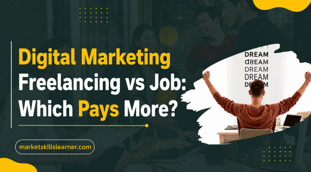 Digital Marketing Freelancing vs Digital Marketing Job Career Comparison in 2026